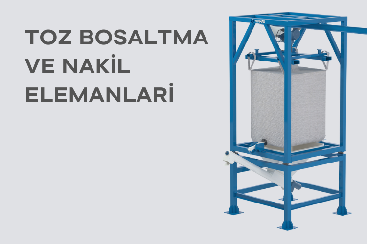 Toz Bosaltma ve Nakil Elemanlari